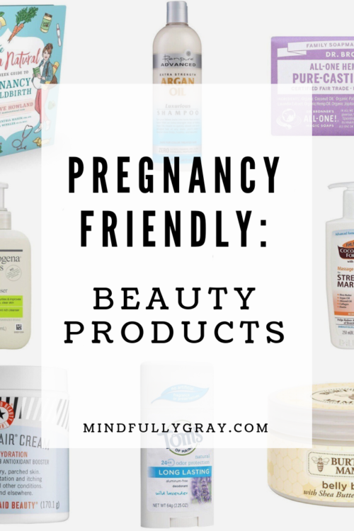 Pregnancy Friendly Beauty Products