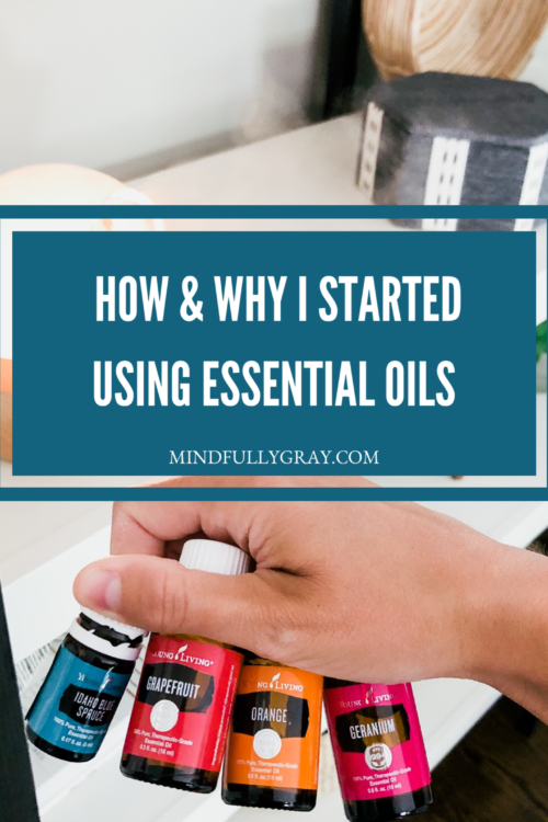 How & Why I Started Using Essential Oils!